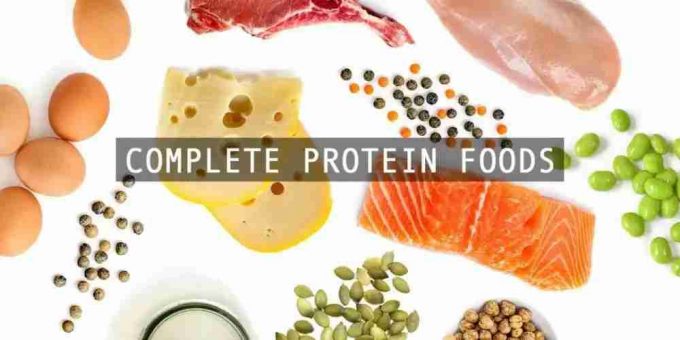 Complete protein foods Complete protein foods